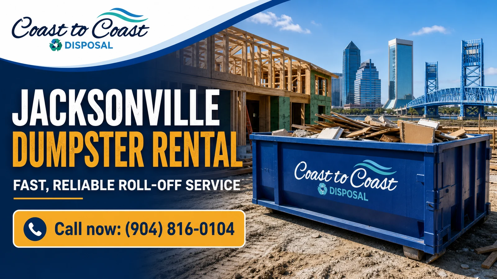 Coast to Coast Disposal roll-off dumpster on a Jacksonville construction site with the downtown skyline and Main Street Bridge behind it